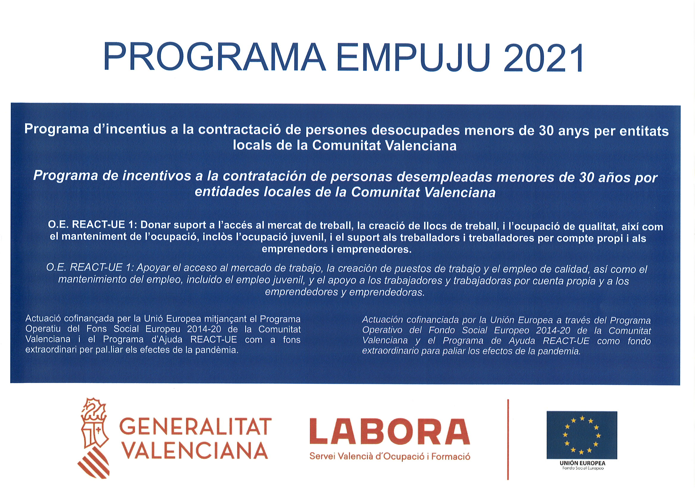 EMPUJU/2021/298/12 subvención 15192 euros, para la contratación temporal (exceptuado contratos formativos) jornada completa de personas desempleadas menores de 30 años edad en el marco del Programa Operativo del Fondo Social Europeo 2014-2020 C.Valenciana